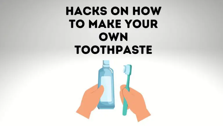 4 Hacks On How To Make Your Own Toothpaste