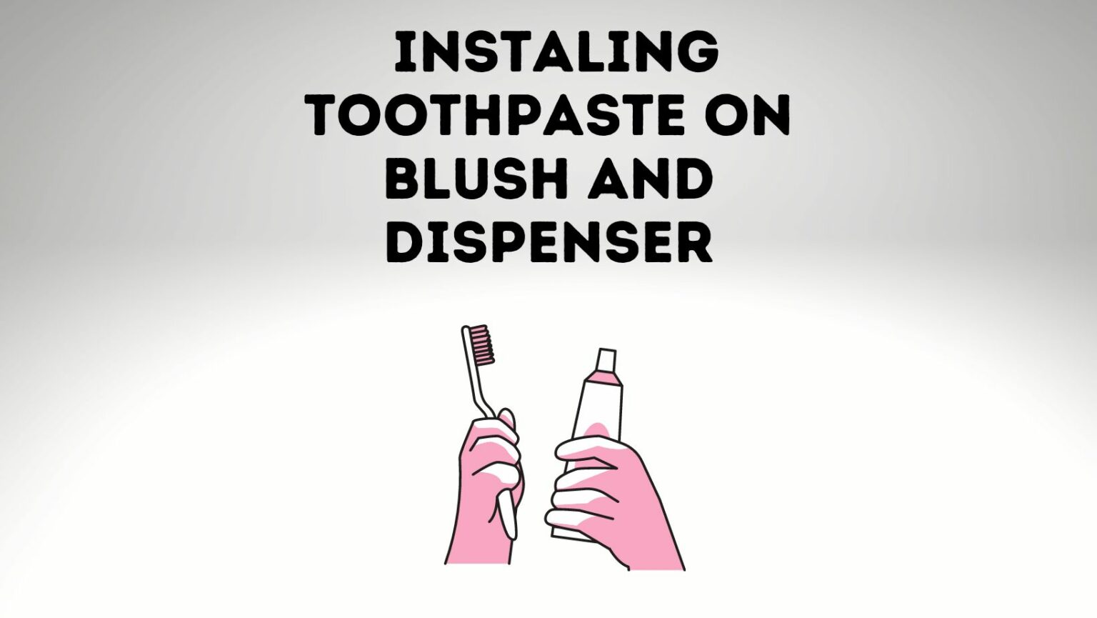 How To Install Toothpaste On Brush And Dispenser? [5 Steps Guide
