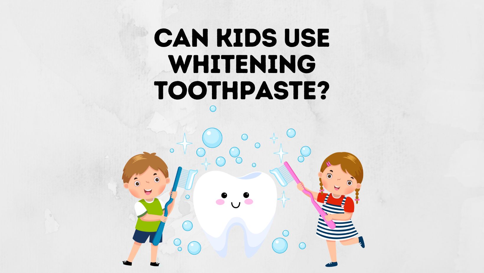 Can Kids Use Whitening Toothpaste? [Pros and Cons]