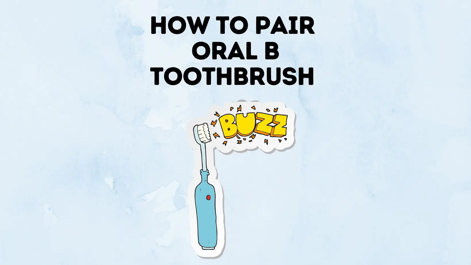 Oral B Toothbrush Pairing Guide