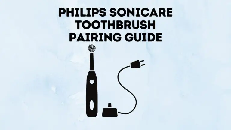 Sonicare Toothbrush Pairing Guide In 2023