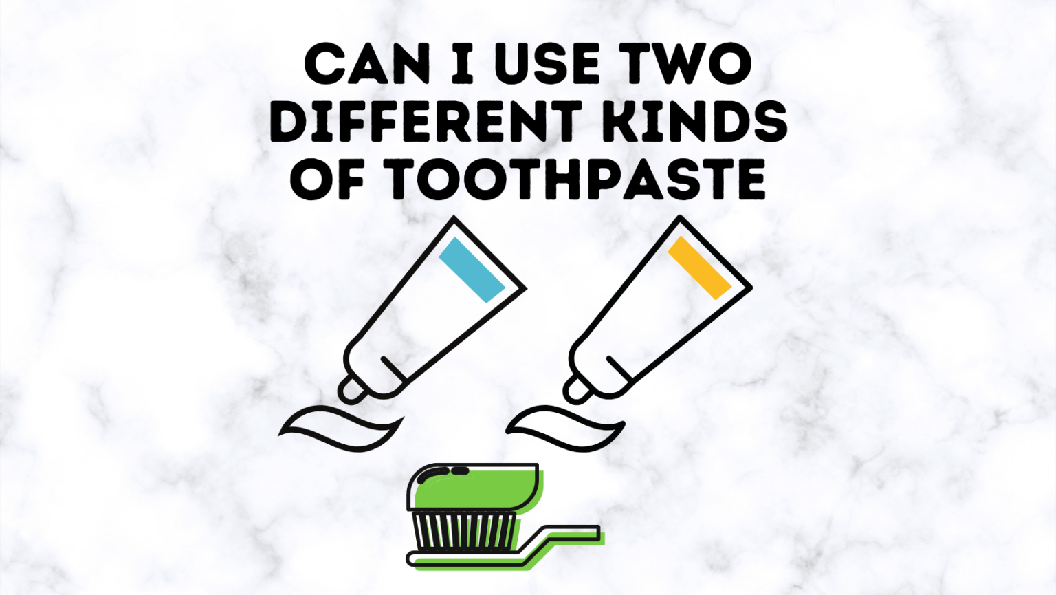 Can i use two different kinds of toothpaste power tooth paste