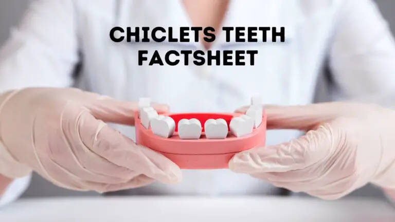 Chiclets Teeth: Exploring the Characteristics, Causes, and Considerations